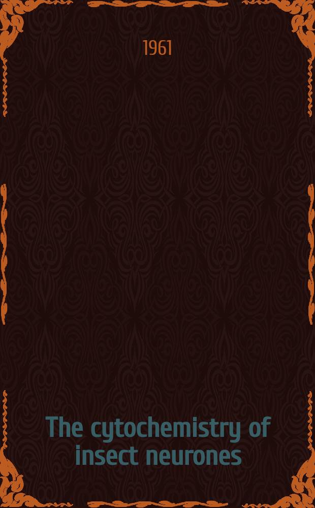 The cytochemistry of insect neurones