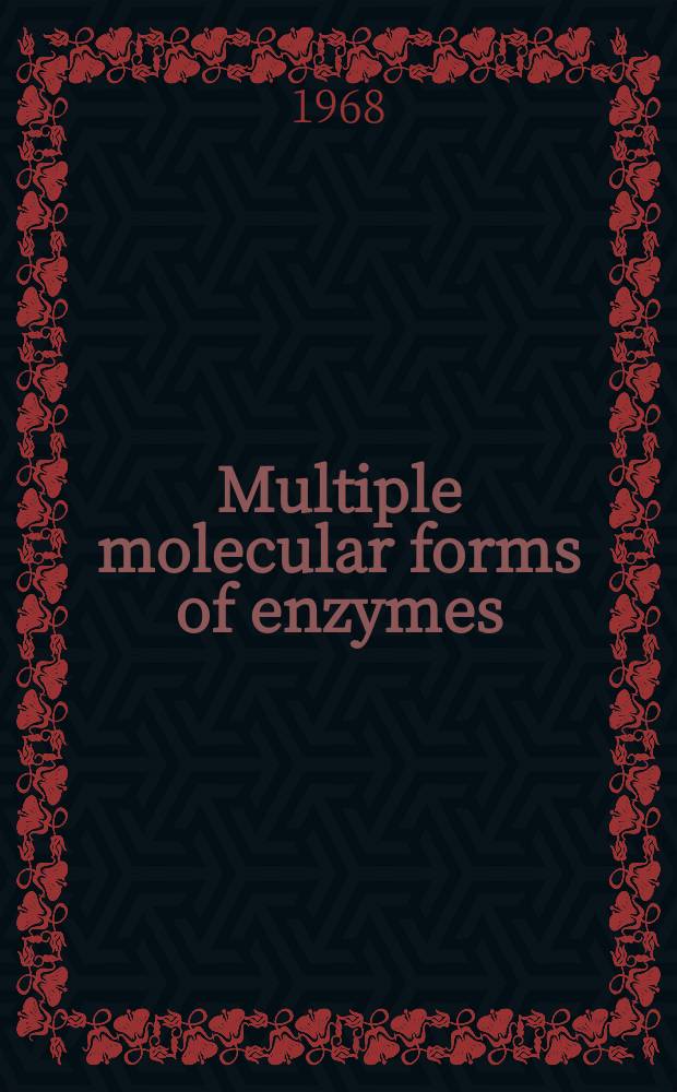 Multiple molecular forms of enzymes : Symposium