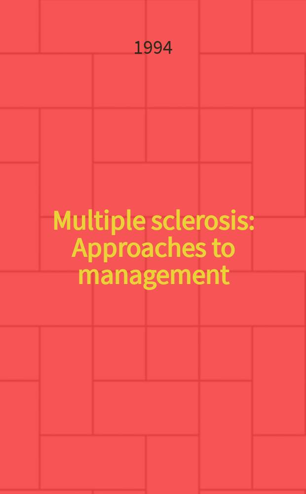 Multiple sclerosis : Approaches to management : Proc. of a Symp. ..