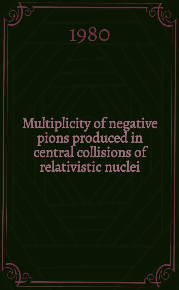 Multiplicity of negative pions produced in central collisions of relativistic nuclei