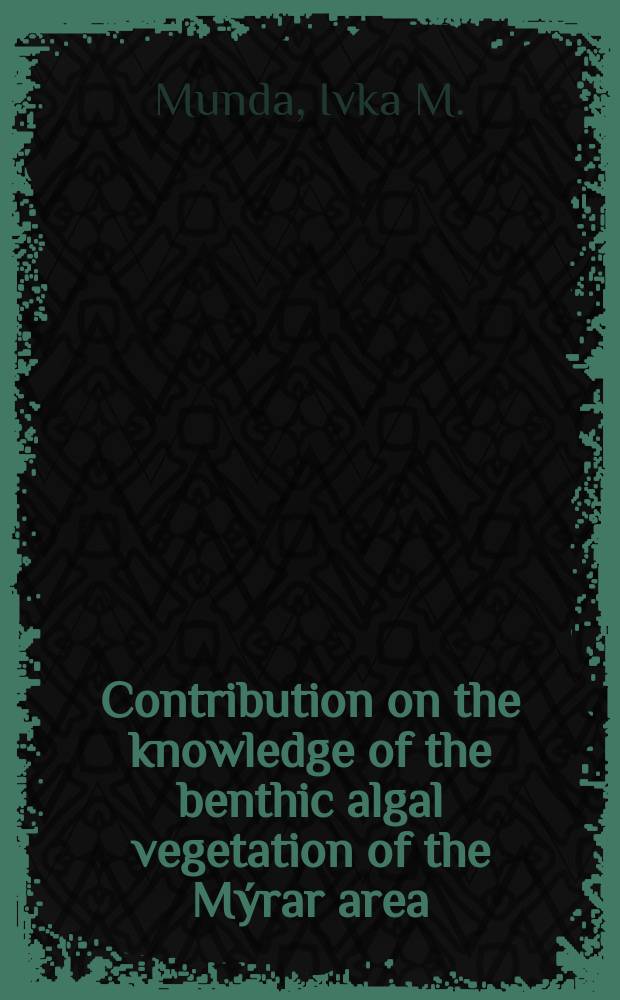 Contribution on the knowledge of the benthic algal vegetation of the Mýrar area : (Faxaflói, Southwest Iceland)