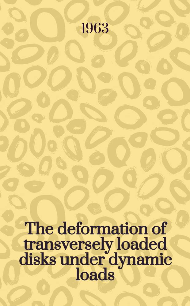 The deformation of transversely loaded disks under dynamic loads