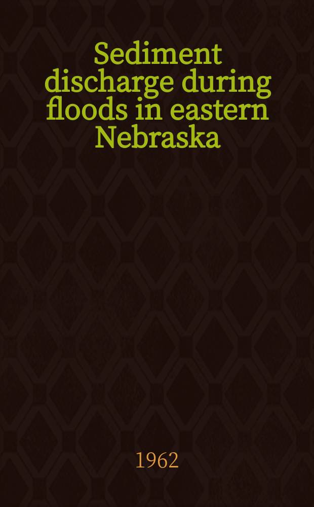 Sediment discharge during floods in eastern Nebraska