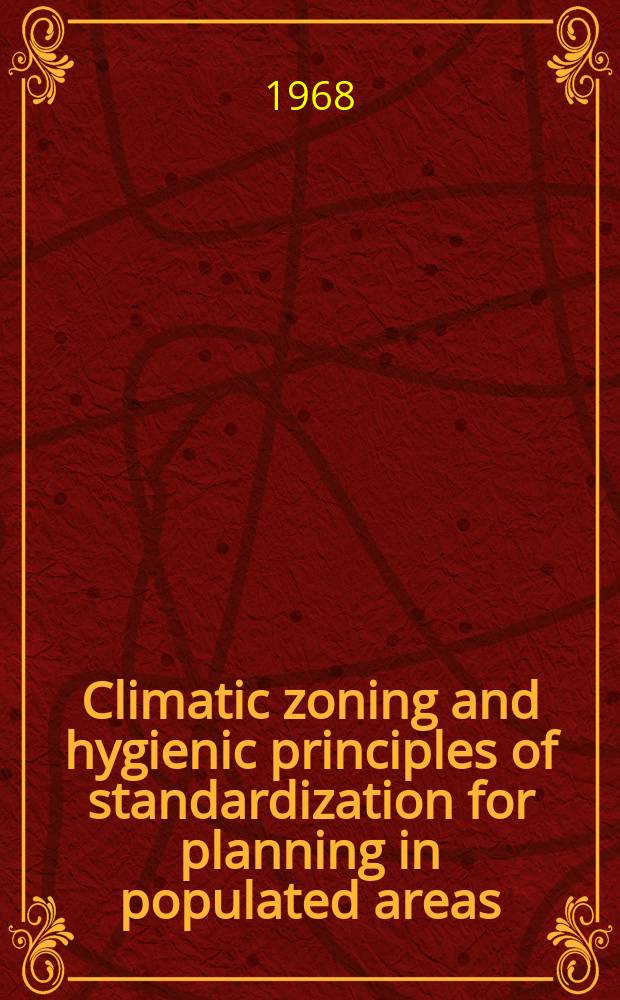Climatic zoning and hygienic principles of standardization for planning in populated areas