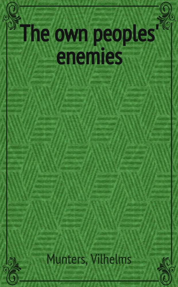 The own peoples' enemies