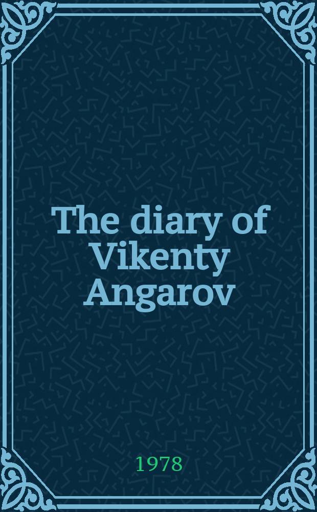The diary of Vikenty Angarov : A novel