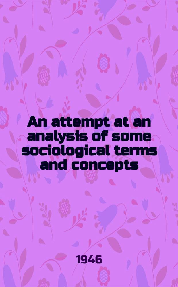 An attempt at an analysis of some sociological terms and concepts