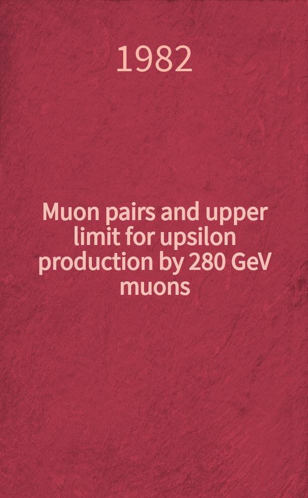 Muon pairs and upper limit for upsilon production by 280 GeV muons : BCDMS collab