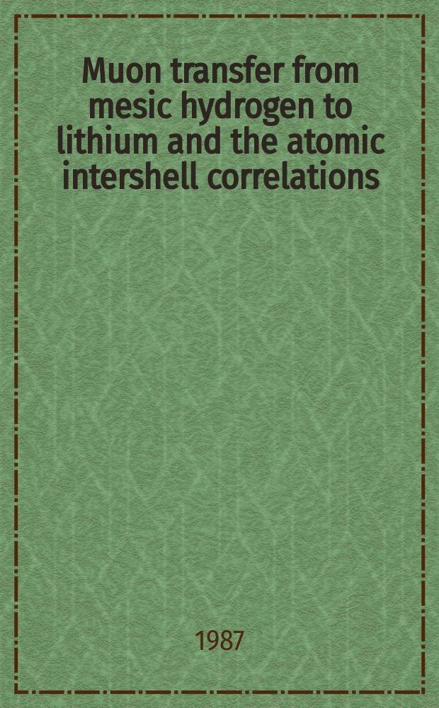 Muon transfer from mesic hydrogen to lithium and the atomic intershell correlations