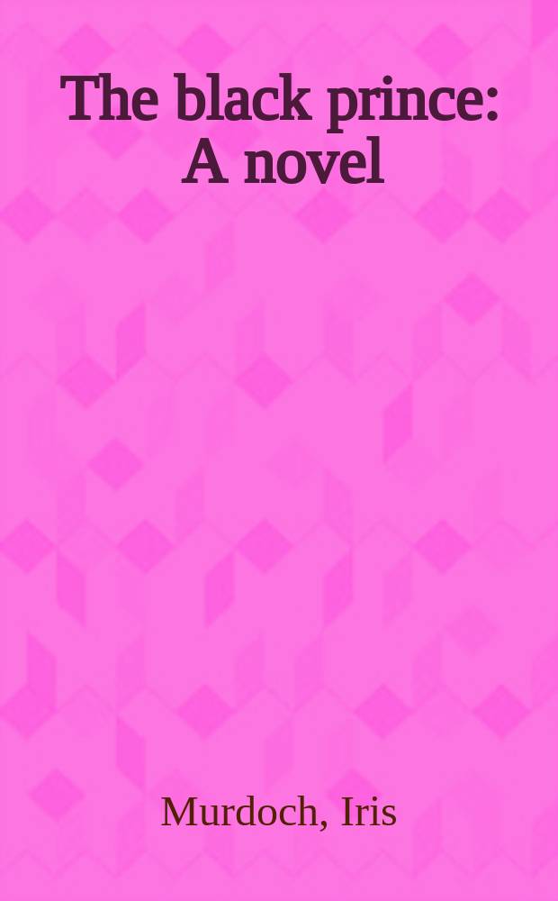The black prince : A novel
