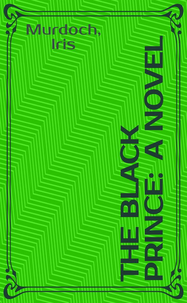 The black prince : A novel