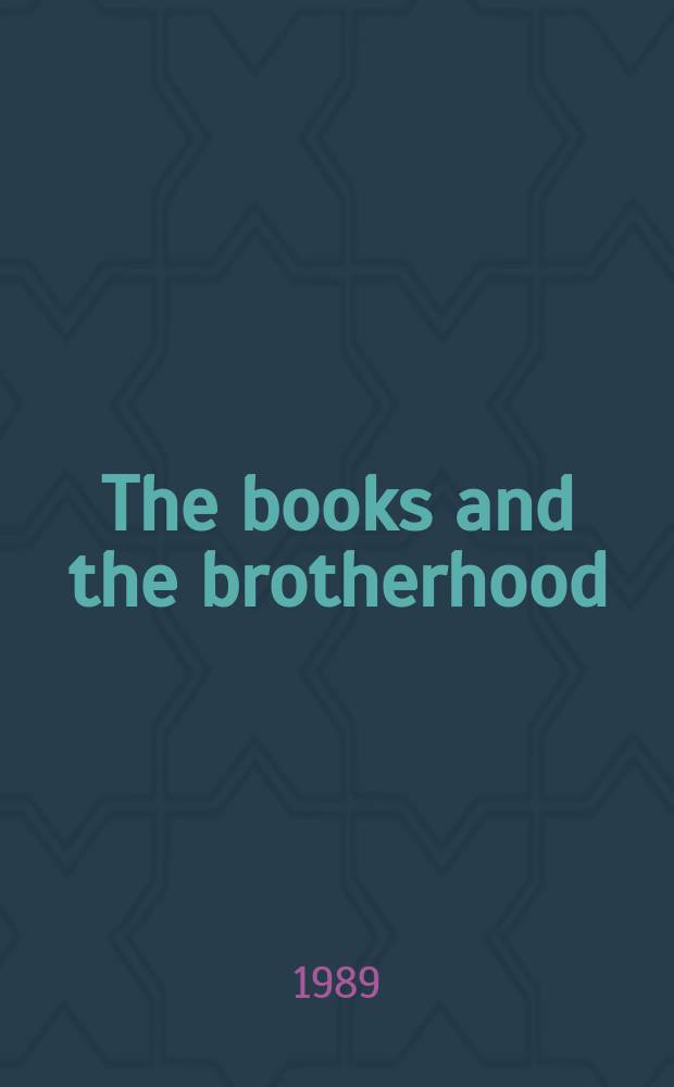 The books and the brotherhood : A novel