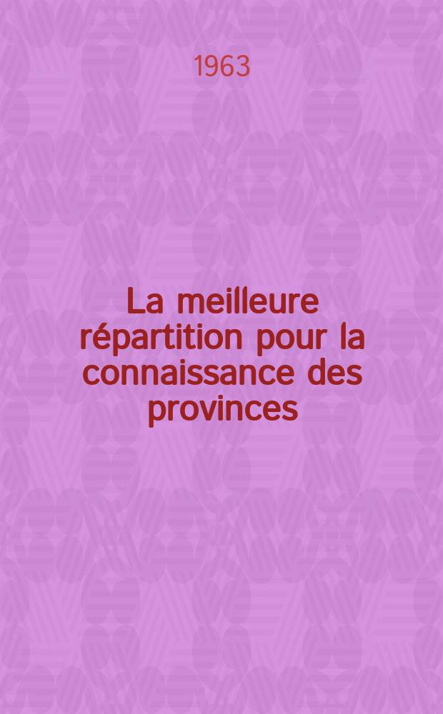 La meilleure répartition pour la connaissance des provinces = Ahsan at-taqāsīm fi ma'rifat al-aqālīm : Trad. partielle annotée