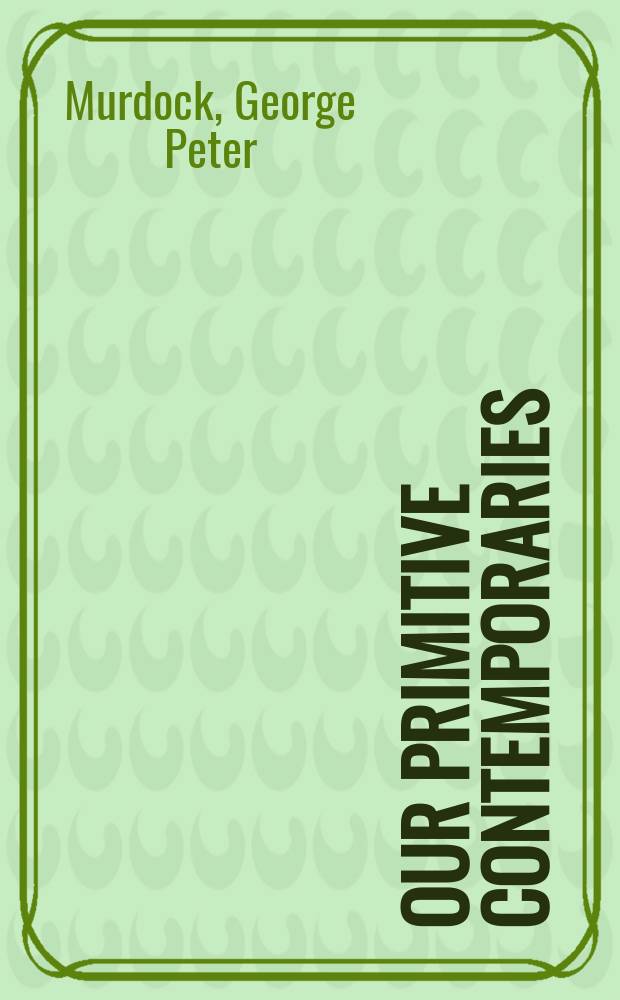 Our primitive contemporaries