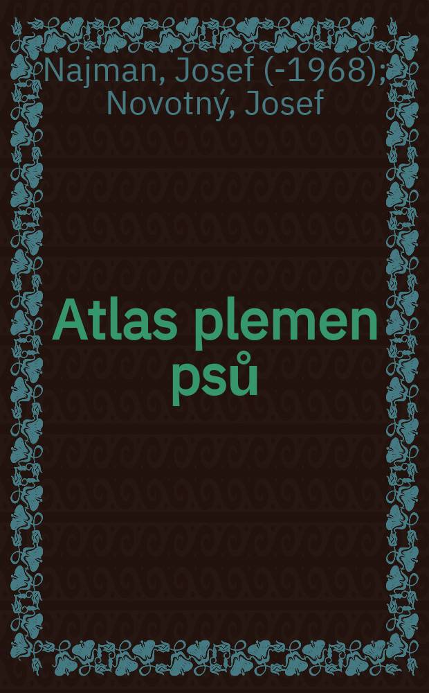 Atlas plemen psů