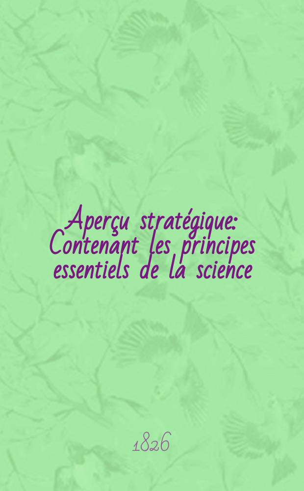 Aperçu stratégique : Contenant les principes essentiels de la science