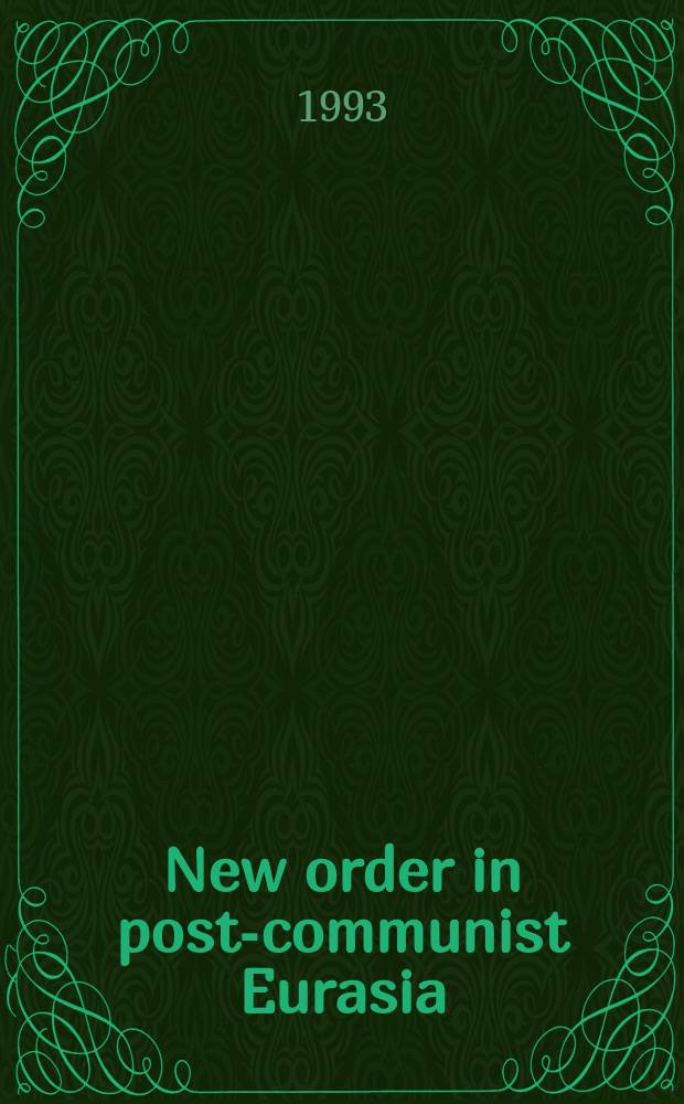 New order in post-communist Eurasia