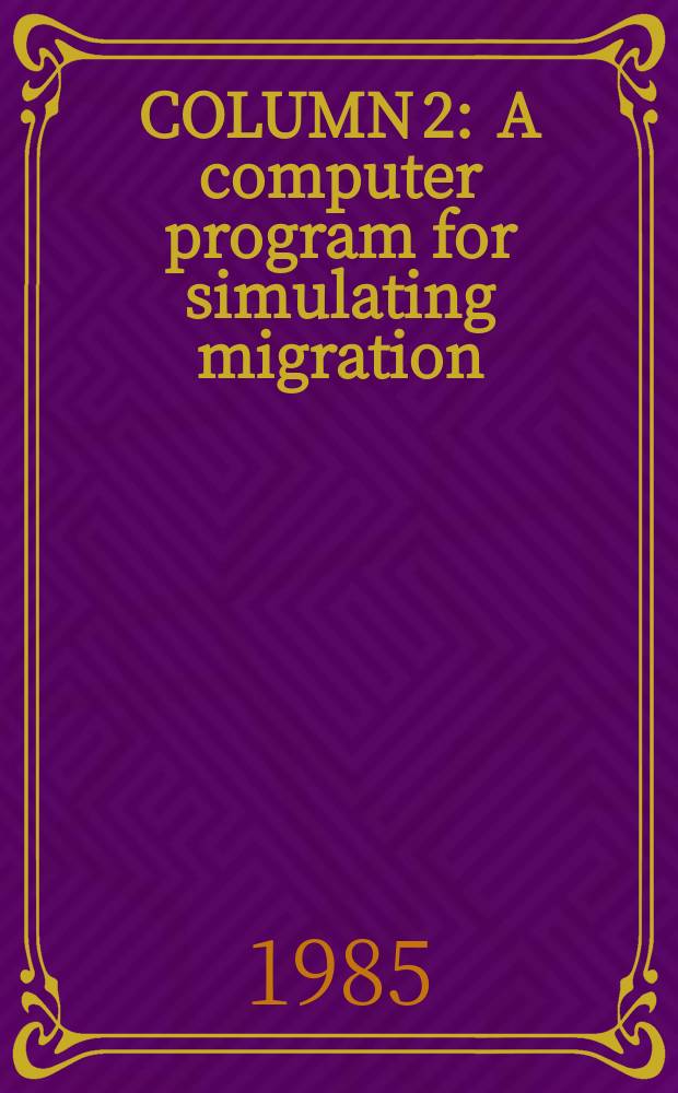 COLUMN 2 : A computer program for simulating migration