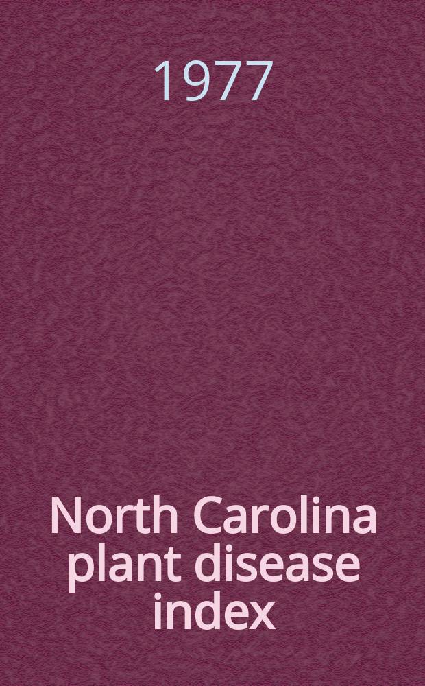 North Carolina plant disease index : Symposium