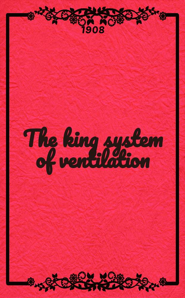 The king system of ventilation