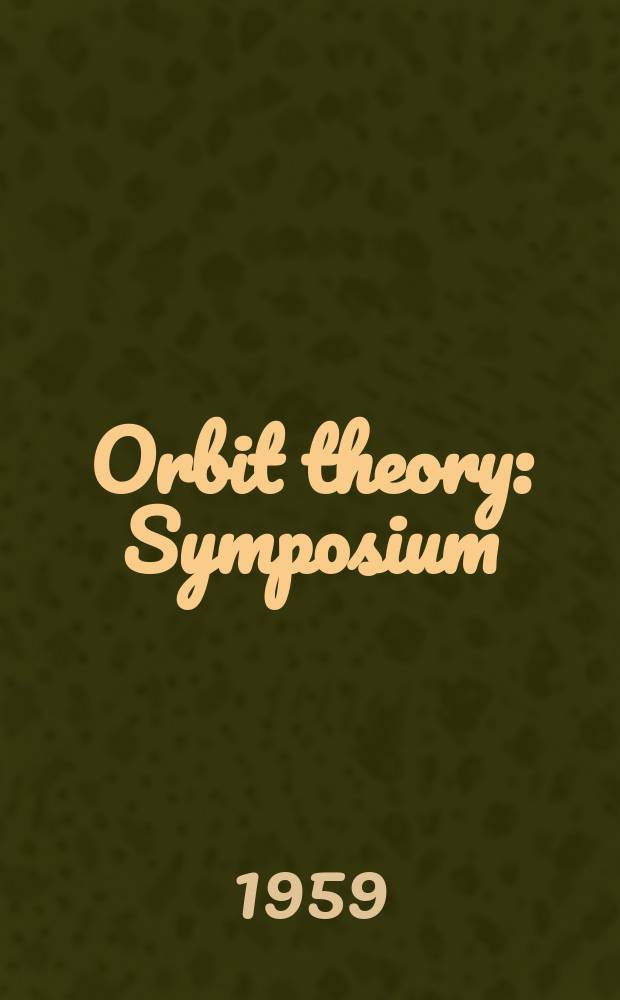 Orbit theory : Symposium