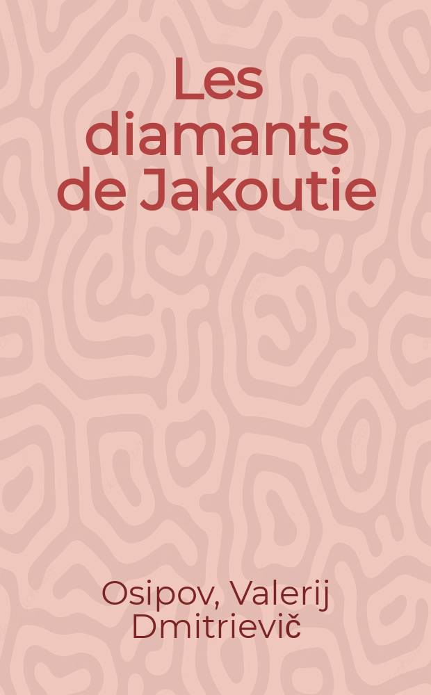 Les diamants de Jakoutie