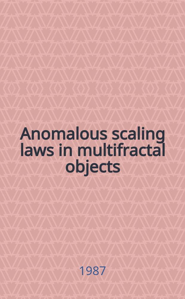 Anomalous scaling laws in multifractal objects