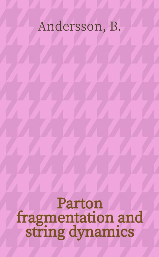 Parton fragmentation and string dynamics