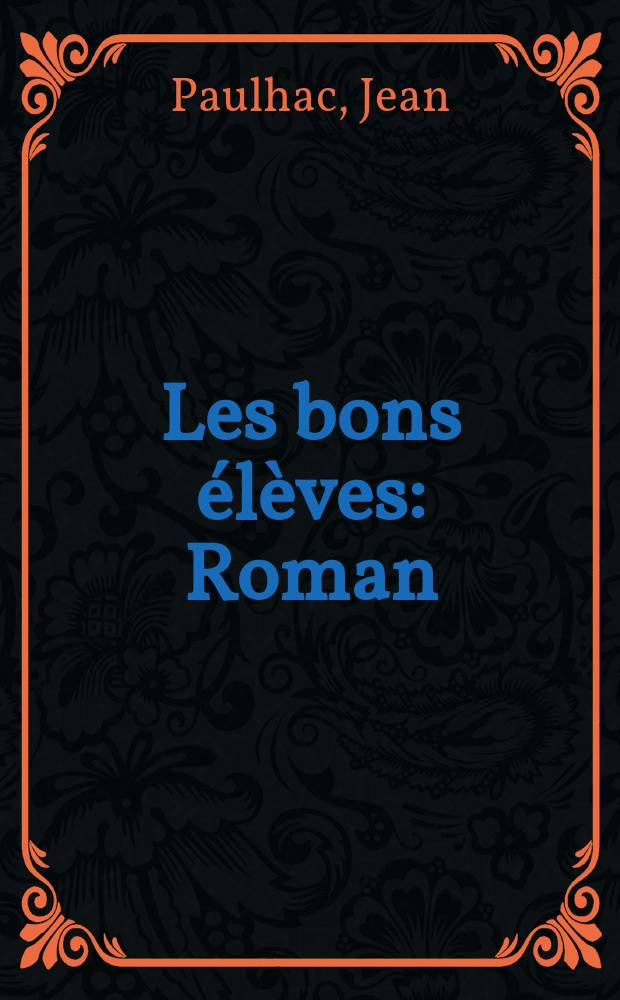 Les bons élèves : Roman