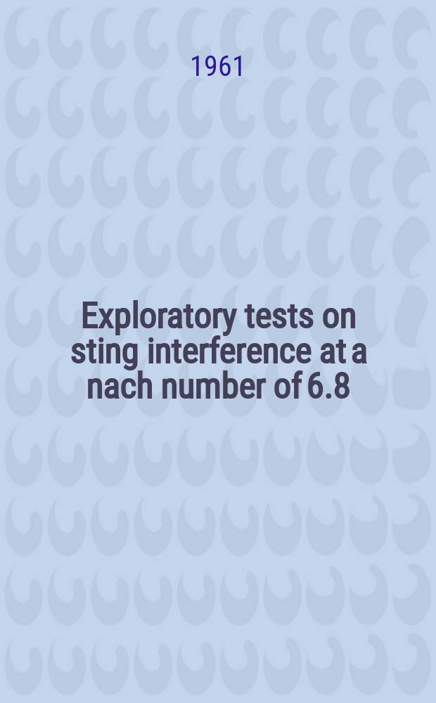 Exploratory tests on sting interference at a nach number of 6.8