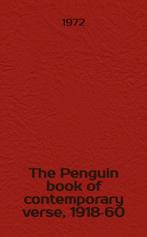 The Penguin book of contemporary verse, 1918-60