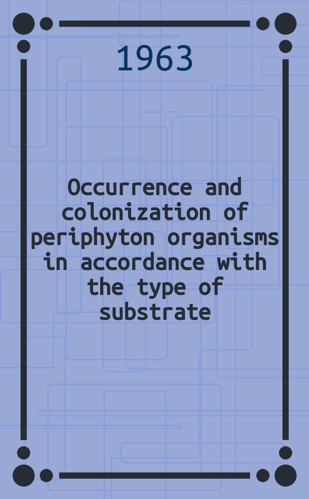 Occurrence and colonization of periphyton organisms in accordance with the type of substrate