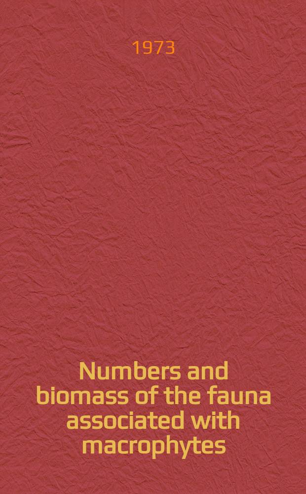 Numbers and biomass of the fauna associated with macrophytes