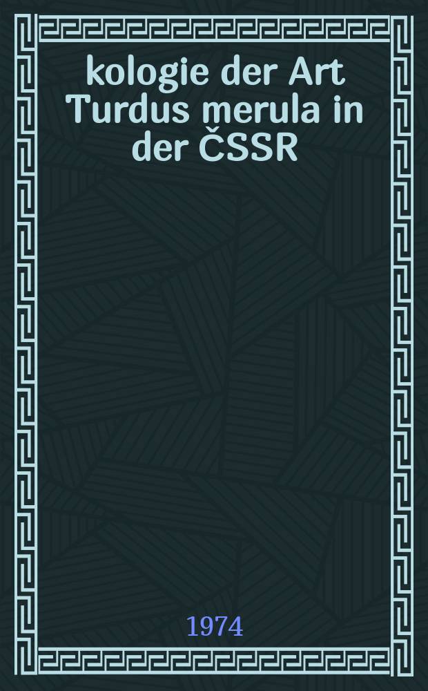 Ökologie der Art Turdus merula in der ČSSR