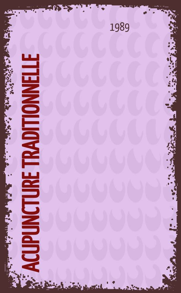 Acupuncture traditionnelle : Notions de base