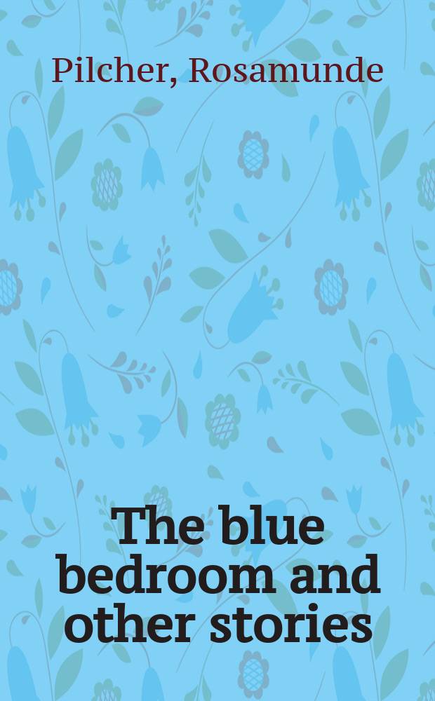 The blue bedroom and other stories