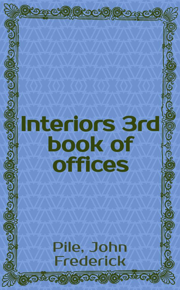 Interiors 3rd book of offices