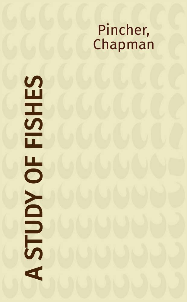 A Study of fishes