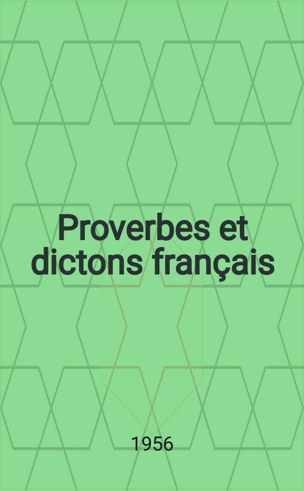 Proverbes et dictons français