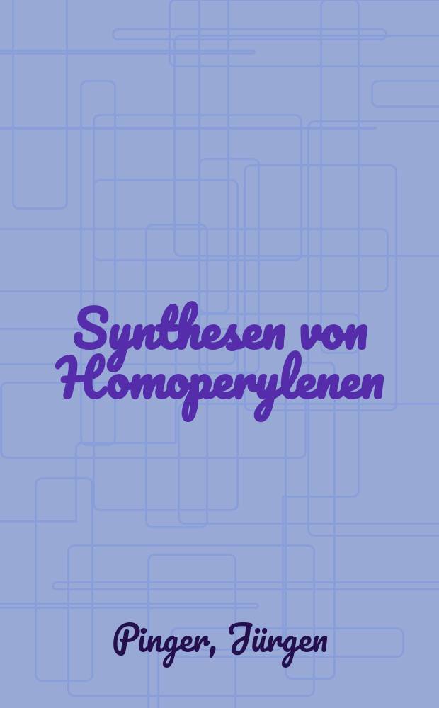 Synthesen von Homoperylenen : Inaug.-Diss