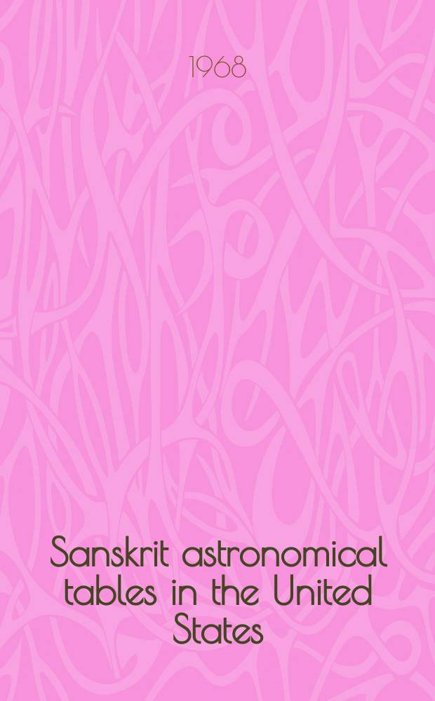 Sanskrit astronomical tables in the United States