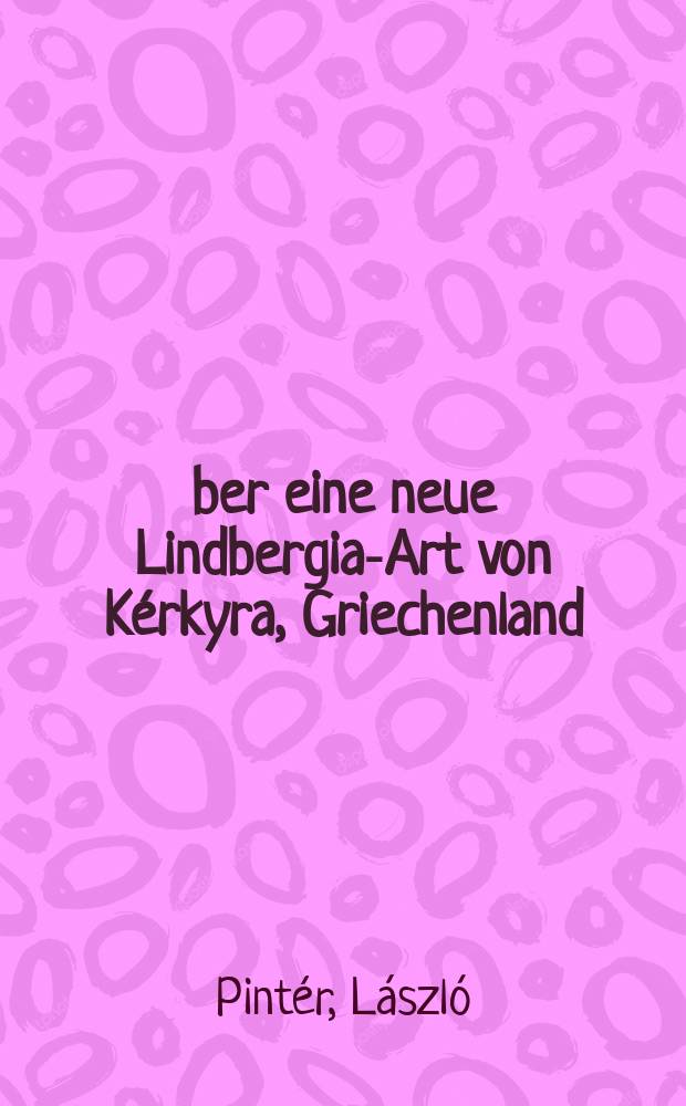 &Uuml;ber eine neue Lindbergia-Art von K&eacute;rkyra, Griechenland (Castropoda: Zonitidae)