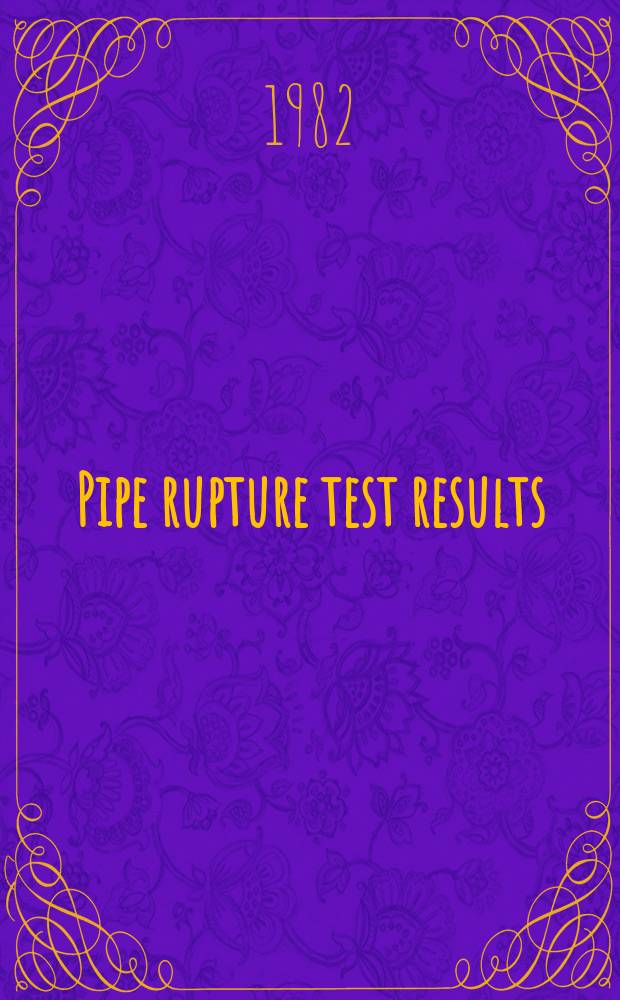 Pipe rupture test results: 4-inch pipe whip test under PWR LOCA conditions (RUN N 5506, 5507, 5508, 5604)