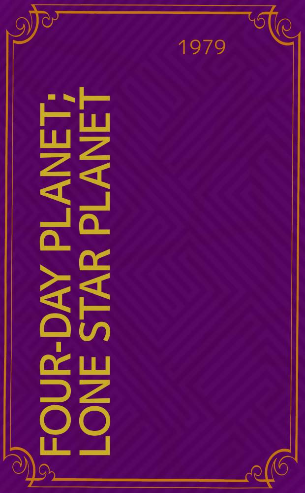Four-day planet; Lone star planet: Novels / H. Beam Piper