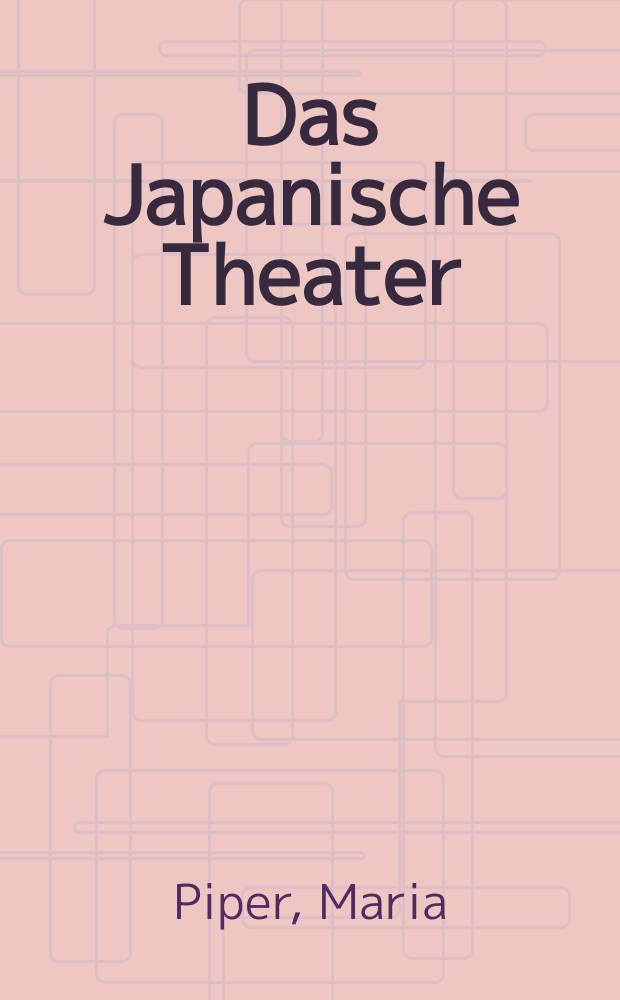 Das Japanische Theater : Ein Spiegel des Volkes