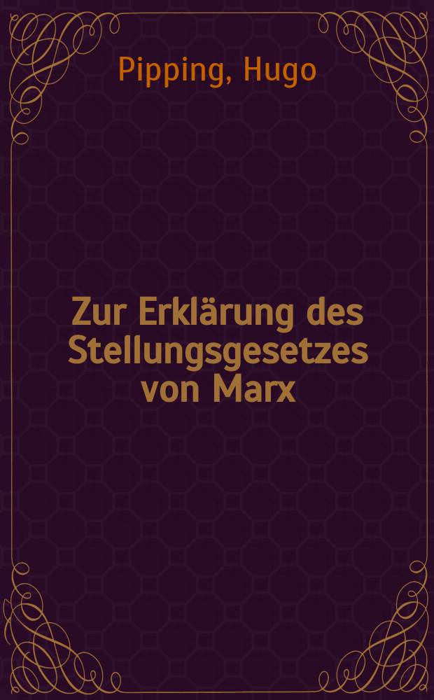 [Zur Erklärung des Stellungsgesetzes von Marx : Einige Beobachtungen
