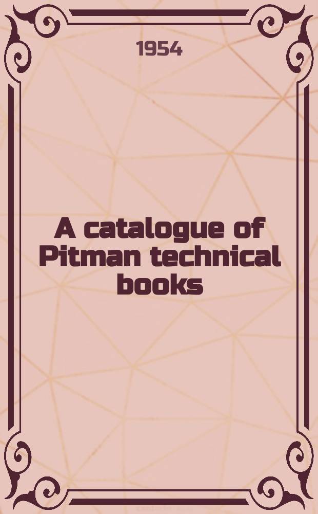 A catalogue of Pitman technical books