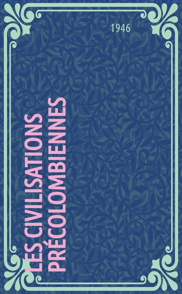 Les civilisations précolombiennes