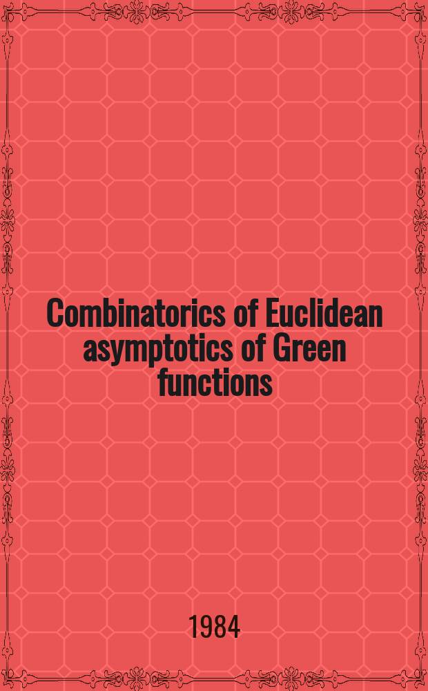 Combinatorics of Euclidean asymptotics of Green functions