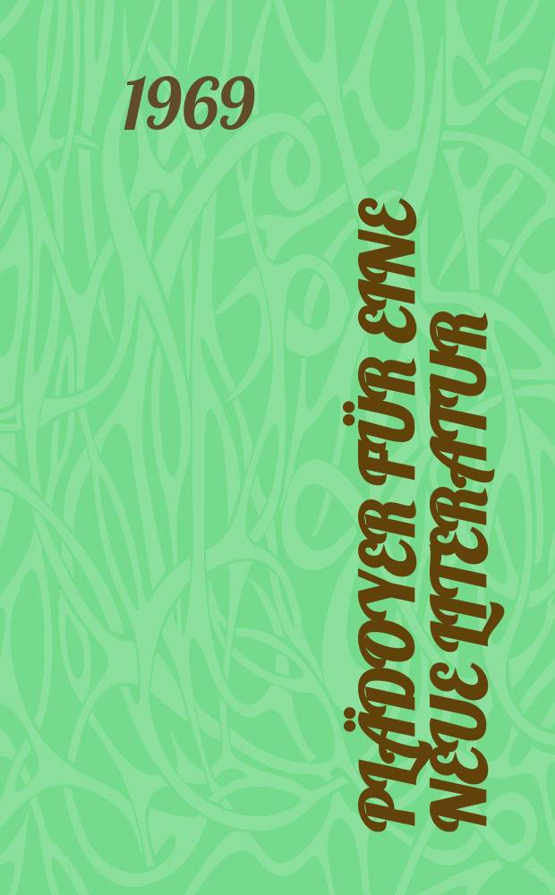 Plädoyer für eine neue Literatur